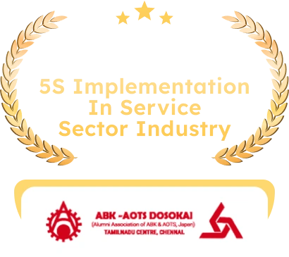 Award for 5S implementation in the service sector by ABK-AOTS Dosokai, Tamilnadu Centre.